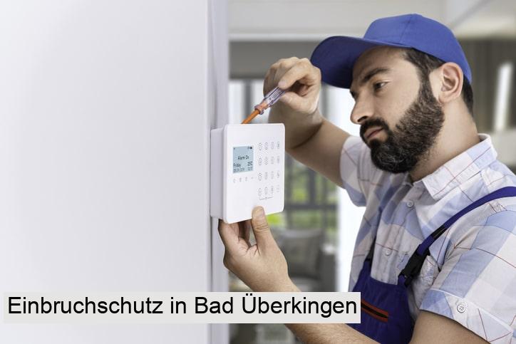 Einbruchschutz in Bad Überkingen